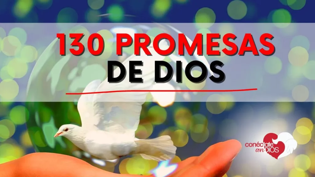 Lista de las 130 Promesas de Dios más importantes en la Biblia para tu vida